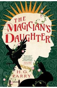 The Magician\'s Daughter - H. G. Parry