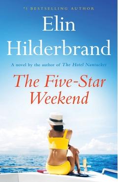 The Five-Star Weekend - Elin Hilderbrand