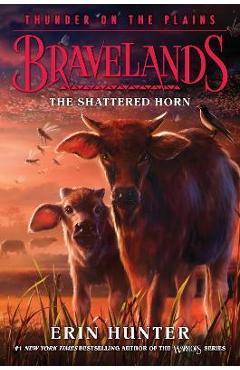 Bravelands: Thunder on the Plains #1: The Shattered Horn - Erin Hunter