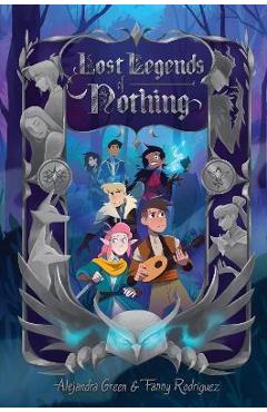 Lost Legends of Nothing - Alejandra Green