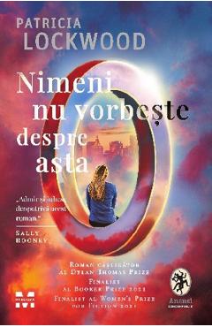 Nimeni nu vorbeste despre asta - patricia lockwood