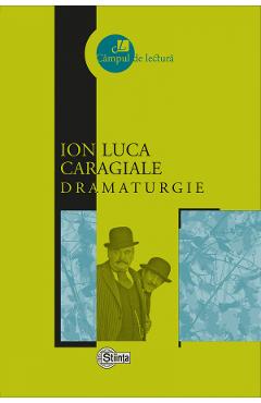 Dramaturgie - Ion Luca Caragiale - STIINTA