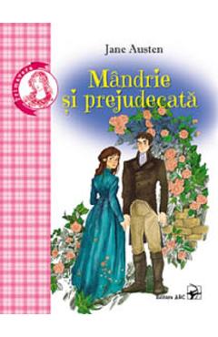Mandrie si prejudecata - Jane Austen - ARC