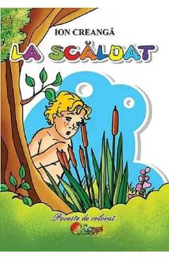 La scaldat. Poveste de colorat - Ion Creanga - ROXEL CART
