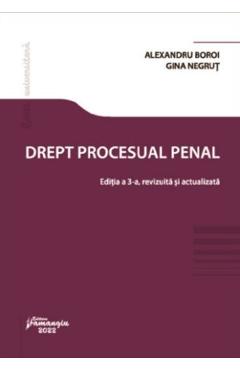 Drept procesual penal Ed.3 - Alexandru Boroi, Gina Negrut