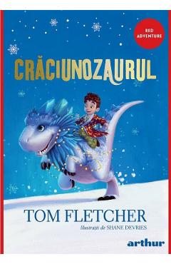 Craciunozaurul - Tom Fletcher