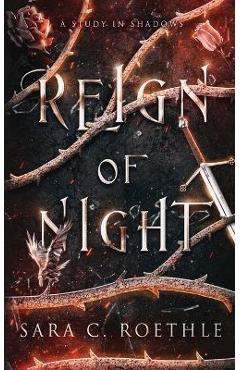 Reign of Night - Sara C. Roethle