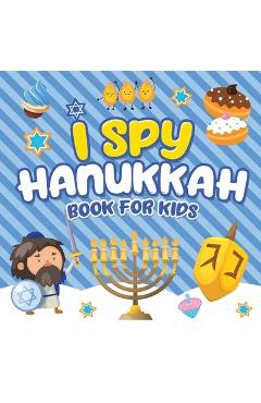 I Spy Hanukkah Book for Kids: A Fun Guessing Game Book for Little Kids Ages 2-5 and all ages - A Great Chanukah gift for Kids and Toddlers - Jewish Learning Press