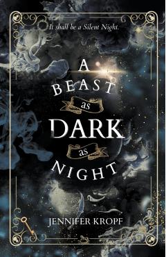 A Beast as Dark as Night - Jennifer Kropf