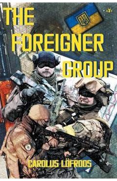 The Foreigner Group - Carolus Löfroos