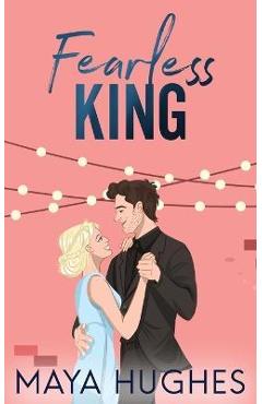 Fearless King - Maya Hughes