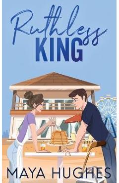 Ruthless King - Maya Hughes