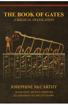 The Book of Gates: A Magical Translation - Josephine Mccarthy