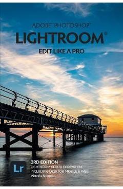 Adobe Photoshop Lightroom - Edit Like a Pro (2022 Release) - Victoria Bampton
