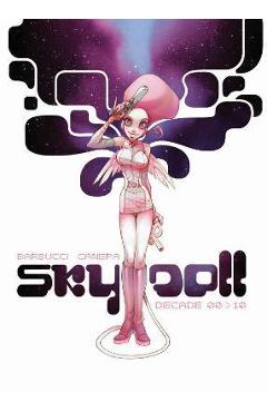 Sky Doll: Decade - Alessandro Barbucci
