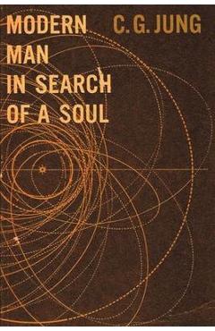 Modern Man in Search of a Soul - C. G. Jung