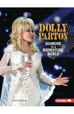 Dolly Parton: Diamond in a Rhinestone World - Leslie Holleran