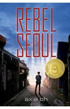 Rebel seoul - axie oh