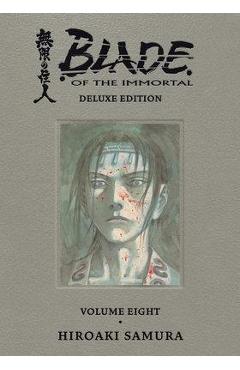 Blade of the Immortal Deluxe Volume 8 - Hiroaki Samura