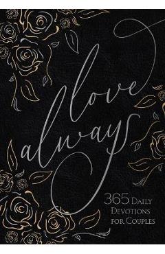 Love Always: 365 Daily Devotions for Couples - Broadstreet Publishing Group Llc