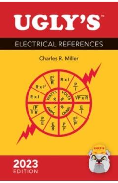 Ugly's Electrical References, 2023 Edition - Charles R. Miller