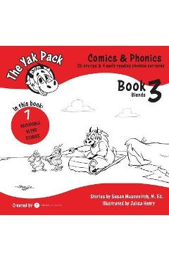 The Yak Pack: Comics & Phonics: Book 3: Learn to read decodable blend words - Rumack Resources