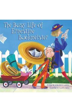 The Busy Life of Ernestine Buckmeister - Linda Ravin Lodding