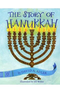 The Story of Hanukkah - David A. Adler