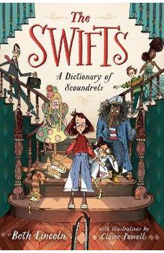 The Swifts: A Dictionary of Scoundrels - Beth Lincoln