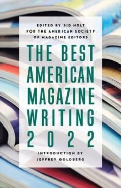 The Best American Magazine Writing 2022 -
