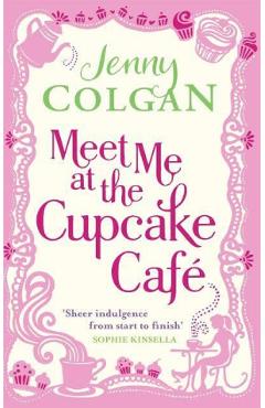 Meet me at the cupcake cafe - jenny colgan