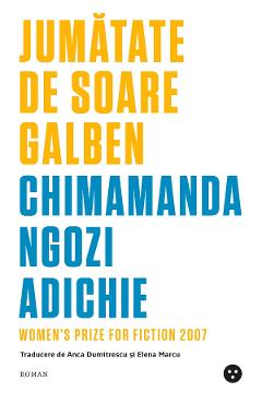 Jumatate de soare galben – Chimamanda Ngozi Adichie Adichie