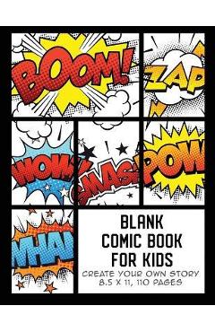 Blank Comic Book for Kids: Create Your Own Story, Comics & Graphic Novels - The Whodunit Creative Design