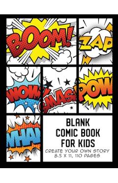 Blank Comic Book for Kids: Create Your Own Story, Comics & Graphic Novels - The Whodunit Creative Design