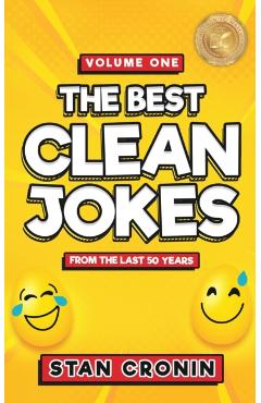 Best Clean Jokes from the Last 50 years - Volume One - Stan Cronin