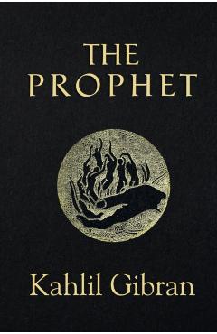 The Prophet (Reader's Library Classics) (Illustrated) - Kahlil Gibran