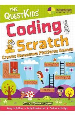Coding with Scratch - Create Awesome Platform Games: A New Title in the Questkids Children's Series - Max Wainewright - Imagine 1