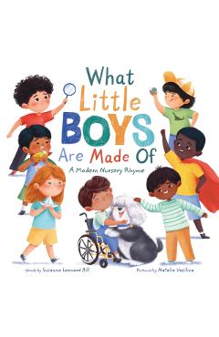 What Little Boys Are Made of: A Modern Nursery Rhyme - Susanna Leonard Hill