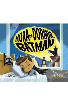 Hora de Dormir, Batman - Ethen Beavers