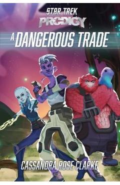 A Dangerous Trade - Cassandra Rose Clarke