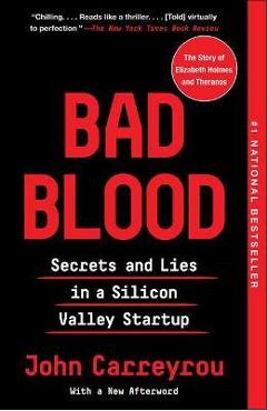 Bad Blood - John Carreyrou