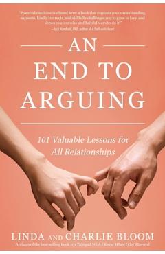 An End to Arguing - Linda And Charlie Bloom