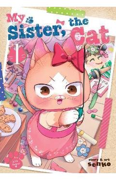My Sister, the Cat Vol. 1 - Senko
