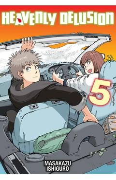 Heavenly Delusion, Volume 5 - Masakazu Ishiguro