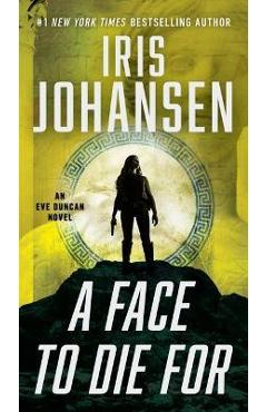A face to die for - iris johansen