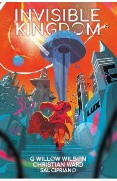 Invisible Kingdom Library Edition - G. Willow Wilson