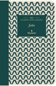 NLT Filament Bible Journal: John (Softcover) - Tyndale