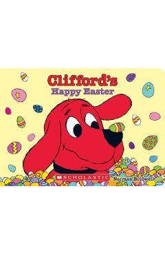 Clifford's Happy Easter (Board Book) - Norman Bridwell