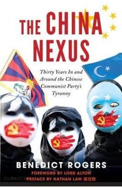 The China Nexus Thirty Years in and Around the Chinese Communist Party\'s Tyranny - Ben Rogers