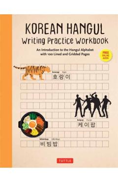 Korean Hangul Writing Practice Workbook: An Introduction to the Hangul Alphabet with 100 Pages of Blank Writing Practice Grids (Online Audio) - Tuttle Studio